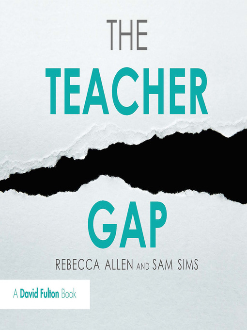 Title details for The Teacher Gap by Rebecca Allen - Available